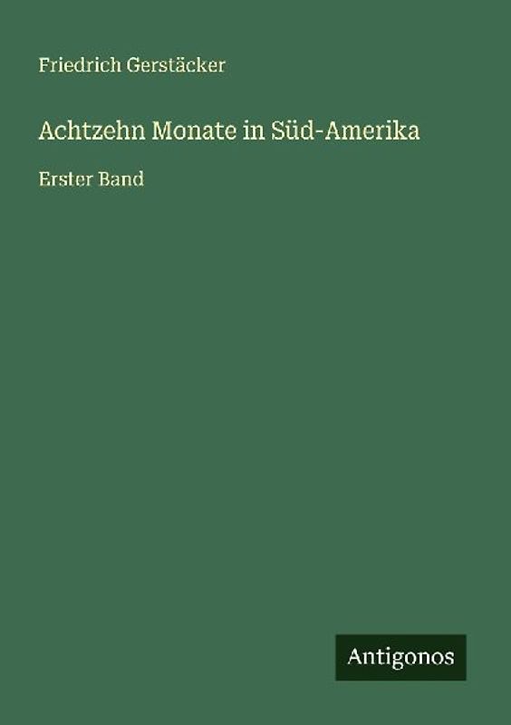 Achtzehn Monate in Süd-Amerika