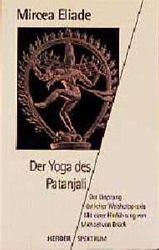 Der Yoga des Patanjali. Der Ursprung östlicher Weisheitspraxis