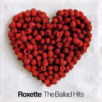 Roxette - The Ballad Hits