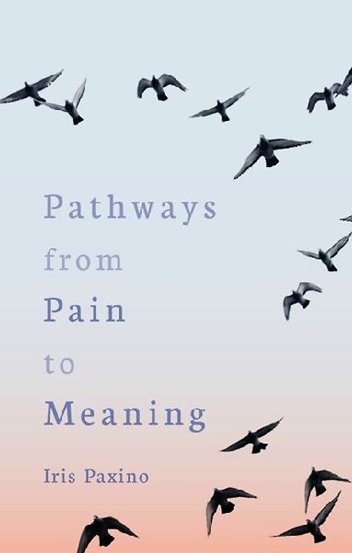 Pathways from Pain to Meaning