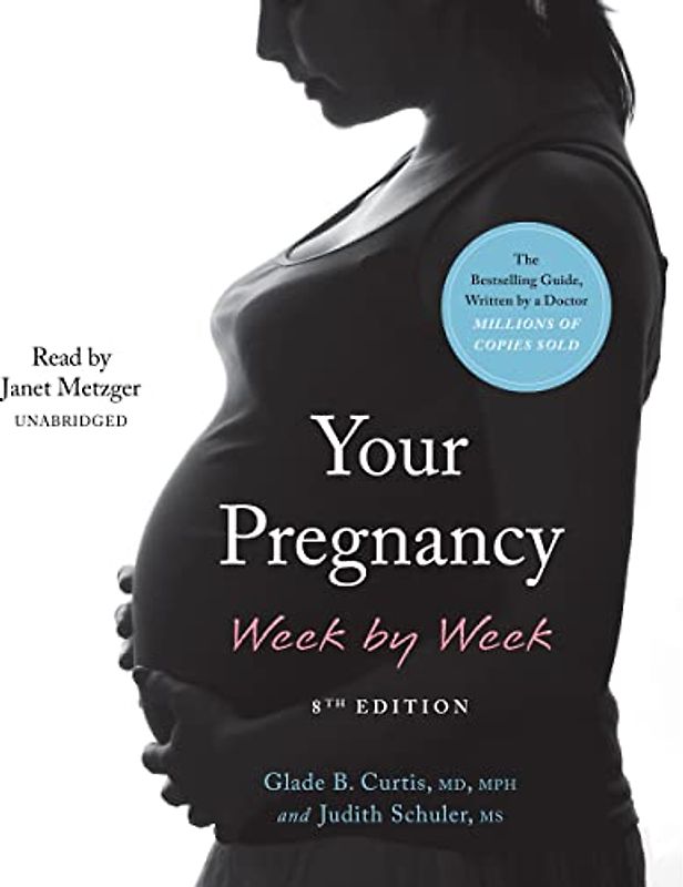 Your Pregnancy Week by Week: 8th Edition