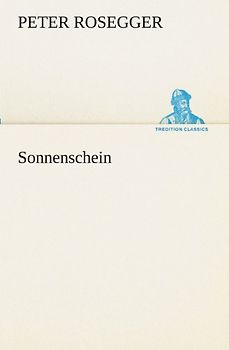 Sonnenschein (TREDITION CLASSICS)