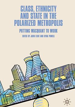 Class, Ethnicity and State in the Polarized Metropolis
