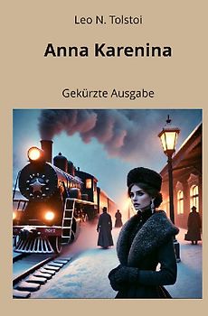 Anna Karenina - Gekürzte Ausgabe