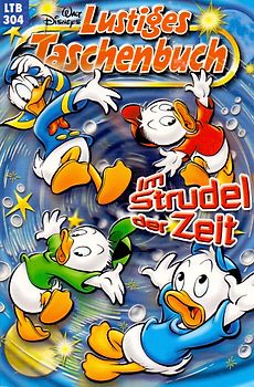 Lustiges Taschenbuch: Band 304 - Im Strudel der Zeit [Taschenbuch]