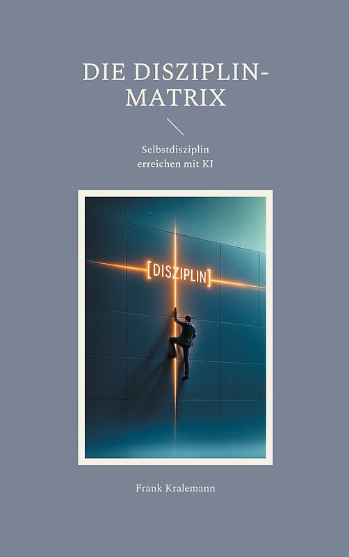 Die Disziplin-Matrix