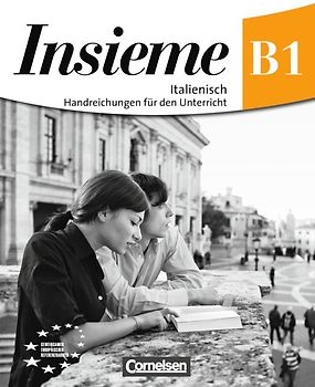 Insieme - Aktuelle Ausgabe / B1 - Handreichungen für den Unterricht