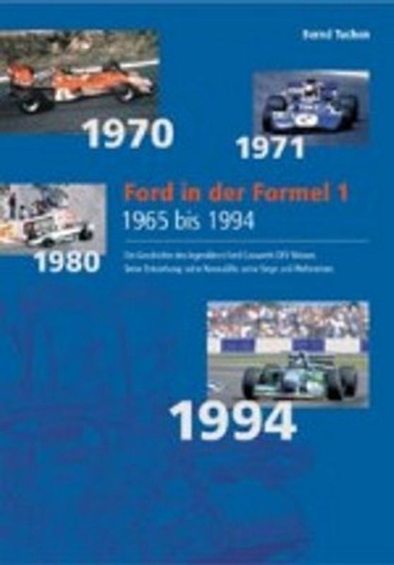 Ford in der Formel 1. 1965 bis 1994