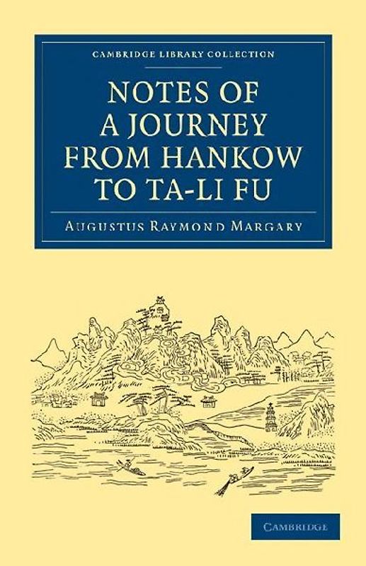 Notes of a Journey from Hankow to Ta-Li Fu