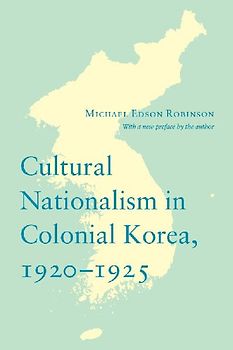 Cultural Nationalism in Colonial Korea, 1920-1925