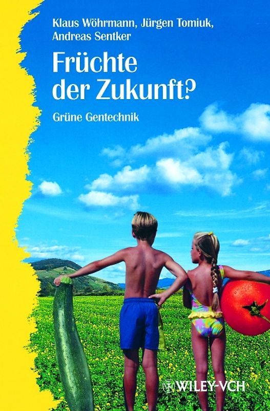 Früchte der Zukunft?