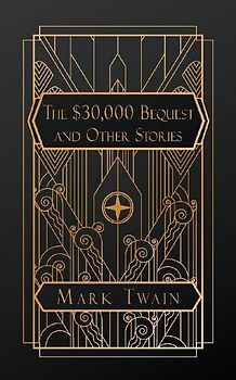 The $30,000 Bequest, and Other Stories