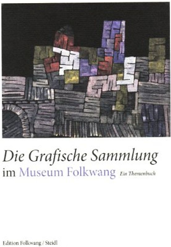 Die grafische Sammlung im Museum Folkwang