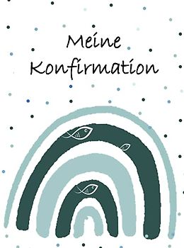 Meine Konfirmation Gästebuch: Ein tolles Geschenk für das Patenkind zur Konfirmation von der Patentante oder dem Patenonkel. Dekorative Erinnerung mit ... Gäste für den Konfirmanden/die Konfirmandin.