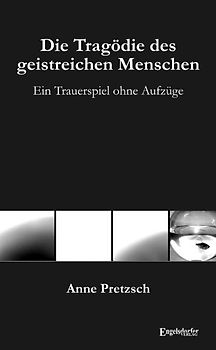 Die Tragödie des geistreichen Menschen