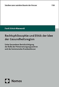 Rechtsphilosophie und Ethik der Idee der Gesundheitsregion