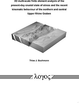 3D multi-scale finite element analysis of the present-day crustal state of stress and the recent kinematic behaviour of the northern and central Upper Rhine Graben