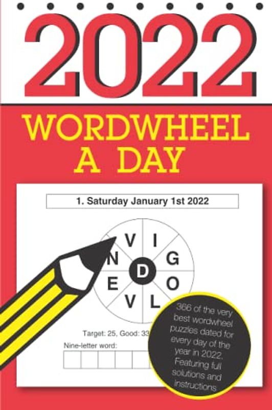 Wordwheel a Day 2022: 366 fantastic word wheel puzzles for you to enjoy in 2022
