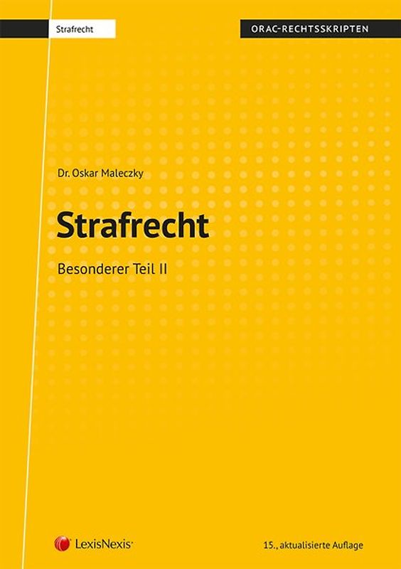 Strafrecht - Besonderer Teil II (Skriptum)