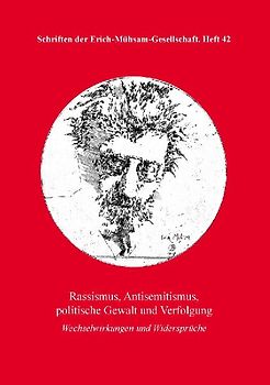 Rassismus, Antisemitismus, politische Gewalt und Verfolgung