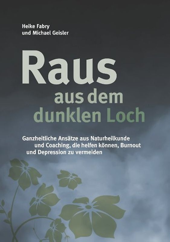 Raus aus dem dunklen Loch