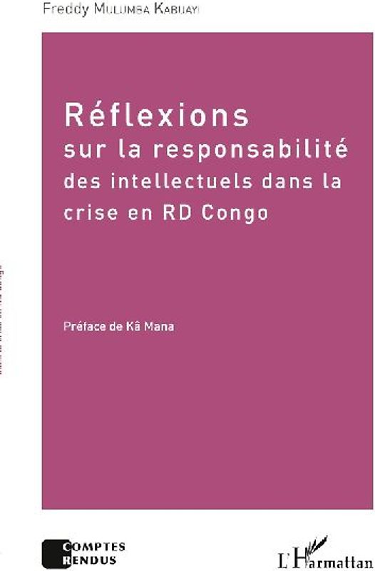 Réflexions sur la responsabilité des intellectuels dans la crise de la RD Congo