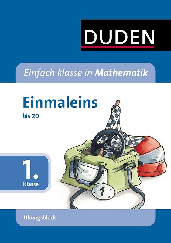 Einfach klasse in Mathematik - Einmaleins, 1. Klasse - Übungsblock