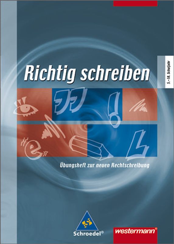 Richtig schreiben. Das Wörterbuch / Übungsheft