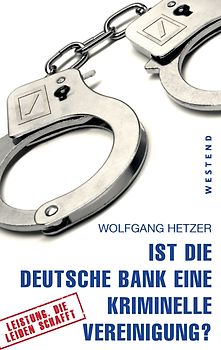 Ist die Deutsche Bank eine kriminelle Vereinigung?