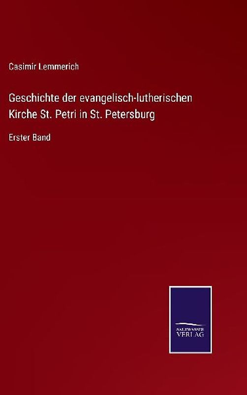Geschichte der evangelisch-lutherischen Kirche St. Petri in St. Petersburg