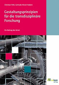 Gestaltungsprinzipien für die transdisziplinäre Forschung