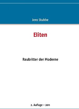 Eliten. Raubritter der Moderne