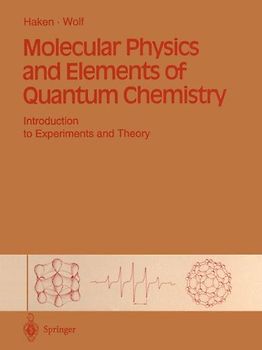 Molecular Physics and Elements of Quantum Chemistry
