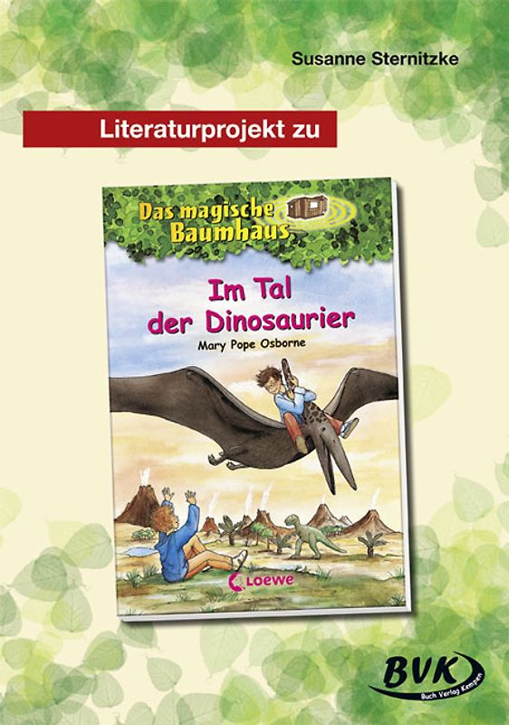 Literaturprojekt zu Das magische Baumhaus: Im Tal der Dinosaurier