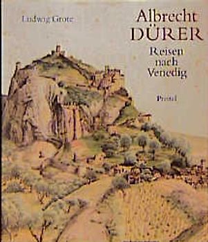 Albrecht Dürer. Reisen nach Venedig