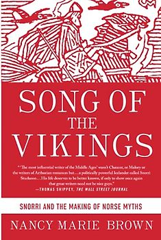 Song of the Vikings: Snorri and the Making of Norse Myths