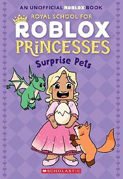 Surprise Pets (Royal School for Roblox Princesses #1)
