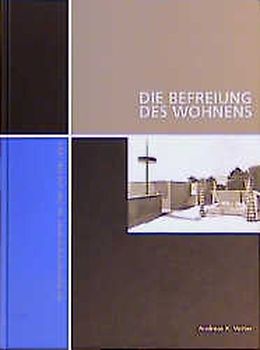 Die Befreiung des Wohnens