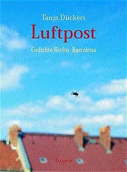 Luftpost. Gedichte Berlin - Barcelona