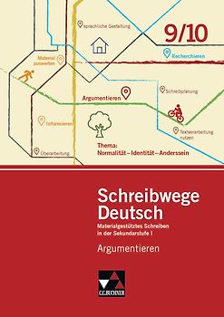 Schreibwege Deutsch / Argumentieren 9/10