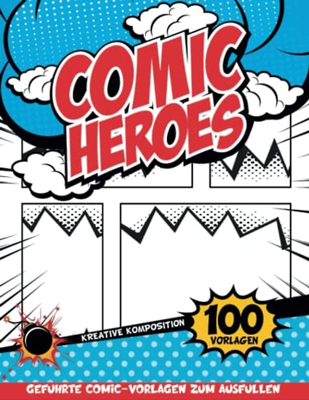 Comic Kreatives Buch Für Selbst Zeichnen: Leeres Comic-Buch Zum Erstellen Eigener Animations-Storyboards | Geschenkideen Für Jungen 10 Jahre