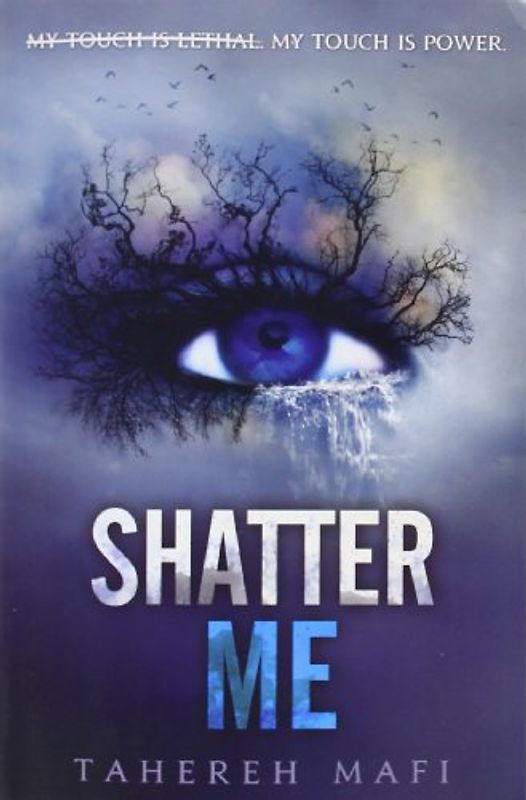 Shatter Me - Tahereh Mafi [Paperback]