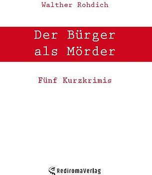 Der Bürger als Mörder