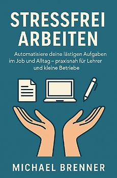 Stressfrei arbeiten