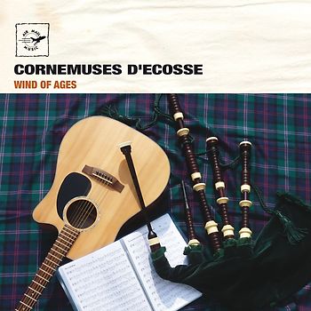 Cornemuses D'Ecosse-Wind Of Ages