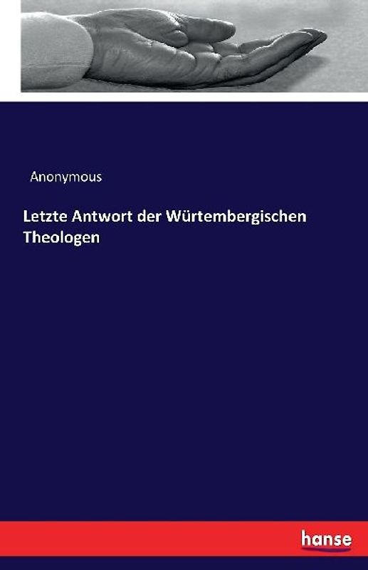 Letzte Antwort der Würtembergischen Theologen