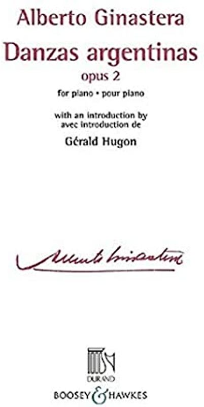 Danzas argentinas: op. 2. Klavier.