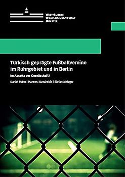 Türkisch geprägte Fußballvereine im Ruhrgebiet und in Berlin