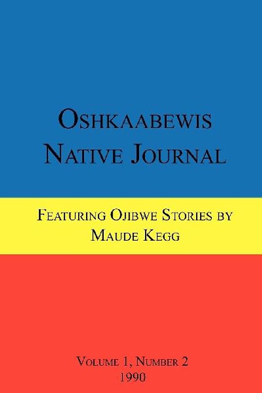 Oshkaabewis Native Journal (Vol. 1, No. 2)