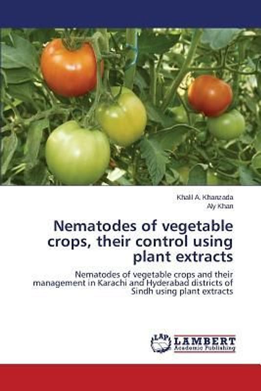 Nematodes of vegetable crops, their control using plant extracts